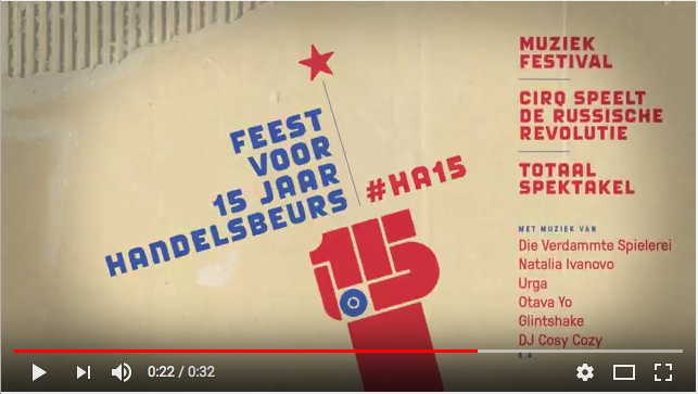 Illustration. Youtube. Feest voor 15 jaar Handelsbeurs. Cirq speelt de russische revolutie. 2017-10-21